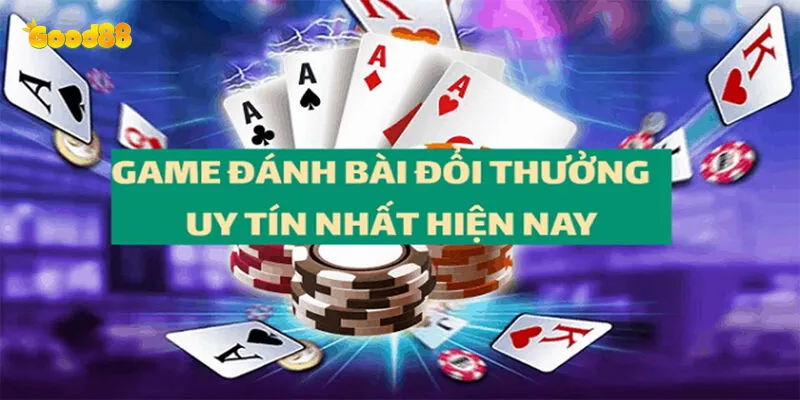 Game Bài Good88 - Cách Chơi Và Kinh Nghiệm Thắng Lớn 4 Top game bài tại good88